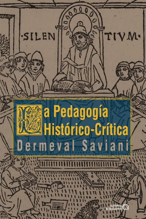 Cover of the book La pedagogía histórico-crítica by Dermeval Saviani, Autores Associados
