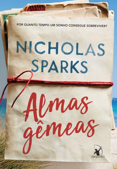 Cover of the book Almas gêmeas by Nicholas Sparks, Arqueiro