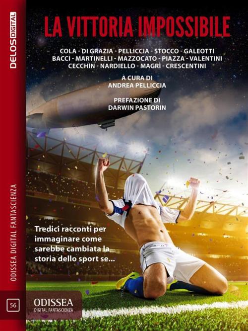 Cover of the book La vittoria impossibile by Andrea Pelliccia, Delos Digital