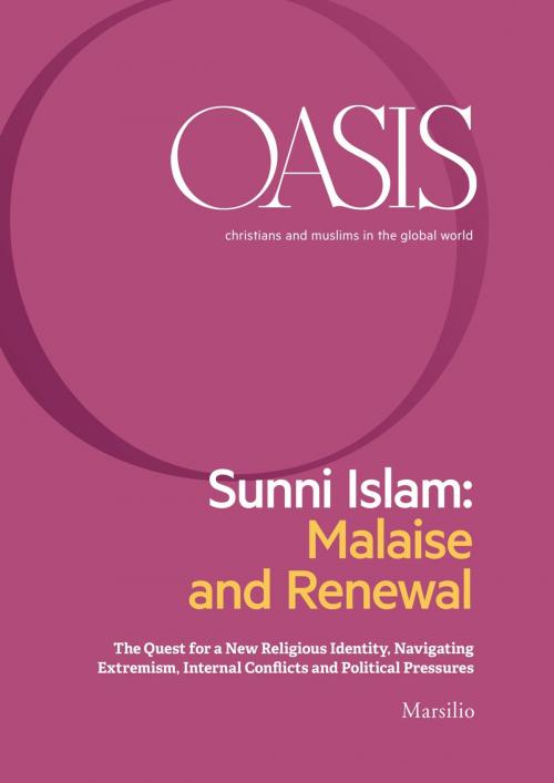 Cover of the book Oasis n. 27, Sunni Islam: Malaise and Renewal by Fondazione Internazionale Oasis, Marsilio