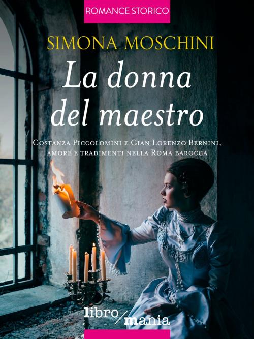 Cover of the book La donna del maestro by Simona Moschini, Libromania