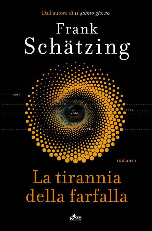 Cover of the book La tirannia della farfalla by Frank Schätzing, Casa Editrice Nord