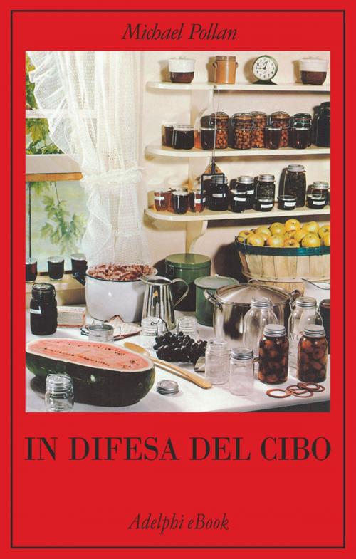 Cover of the book In difesa del cibo by Michael Pollan, Adelphi