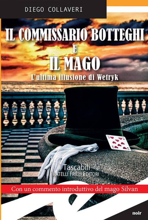 Cover of the book Il commissario Botteghi e il mago by Diego Collaveri, Fratelli Frilli Editori