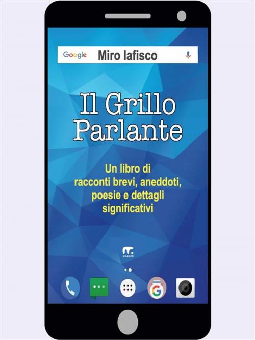 Cover of the book Il grillo parlante by Miro Iafisco, Mnamon