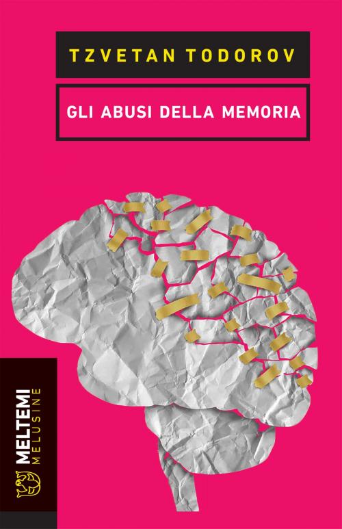 Cover of the book Gli abusi della memoria by Tzvetan Todorov, Meltemi