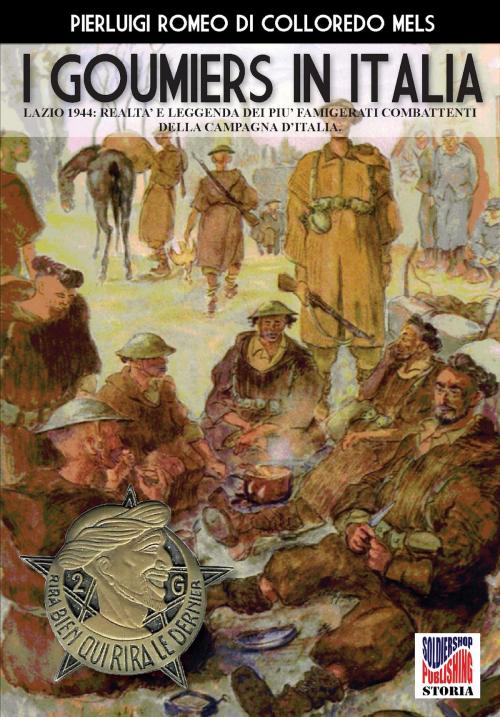 Cover of the book I goumiers in Italia by Pierluigi Romeo di Colloredo Mels, Luca Cristini Editore