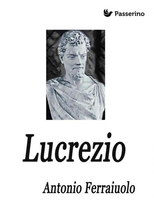 Cover of the book Lucrezio by Antonio Ferraiuolo, Passerino