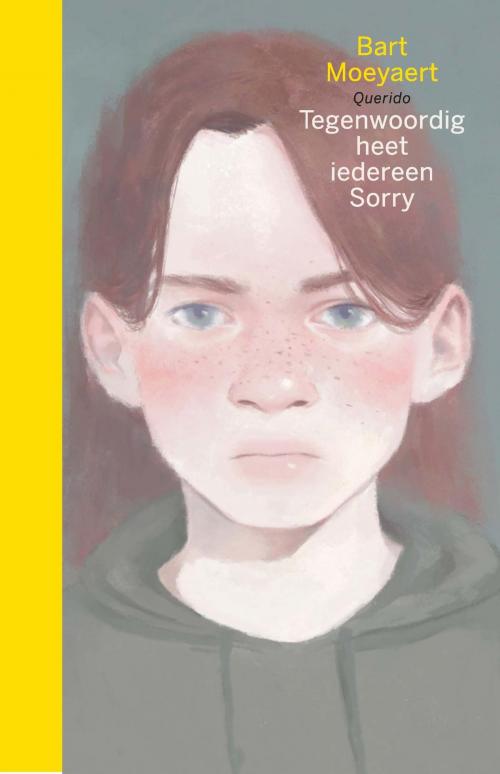 Cover of the book Tegenwoordig heet iedereen Sorry by Bart Moeyaert, Singel Uitgeverijen