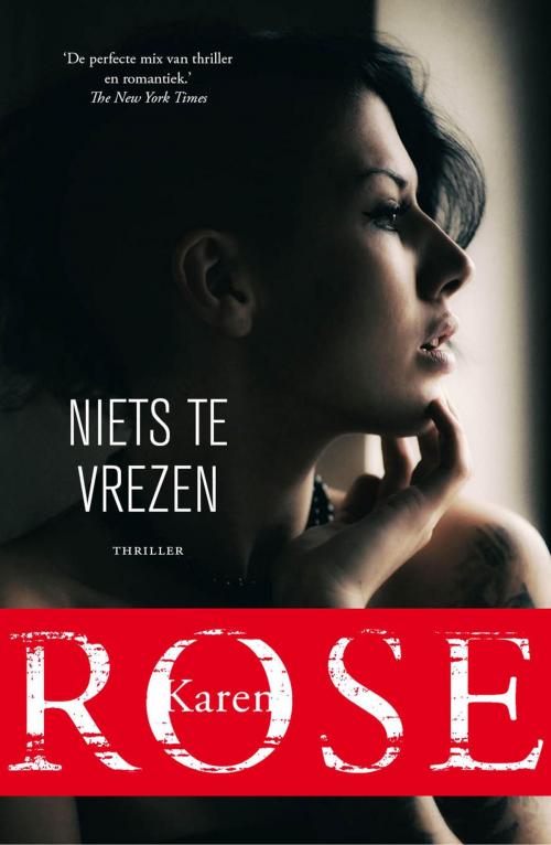Cover of the book Niets te vrezen by Karen Rose, VBK Media