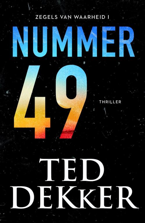 Cover of the book Nummer 49 by Ted Dekker, VBK Media