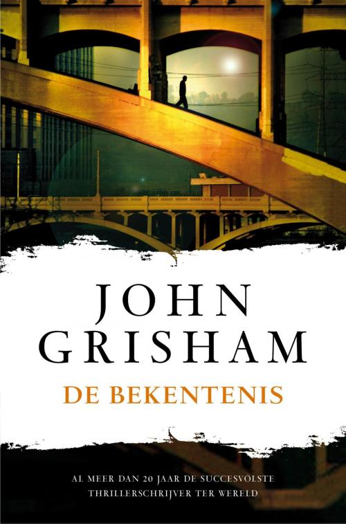 Cover of the book De bekentenis by John Grisham, Bruna Uitgevers B.V., A.W.