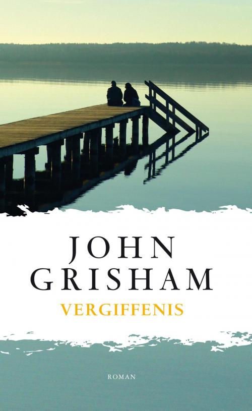 Cover of the book Vergiffenis by John Grisham, Bruna Uitgevers B.V., A.W.