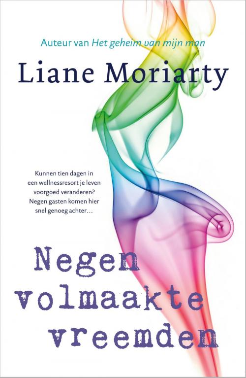 Cover of the book Negen volmaakte vreemden by Liane Moriarty, Bruna Uitgevers B.V., A.W.