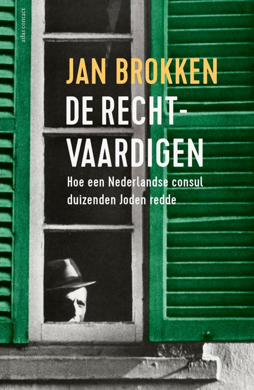 Cover of the book De rechtvaardigen by Jan Brokken, Atlas Contact, Uitgeverij