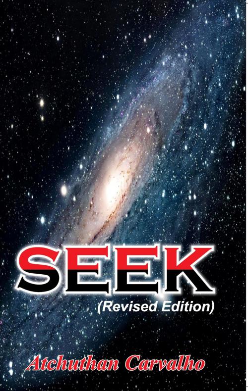 Cover of the book Seek: Revised edition by Atchuthan Carvalho, Wordit CDE