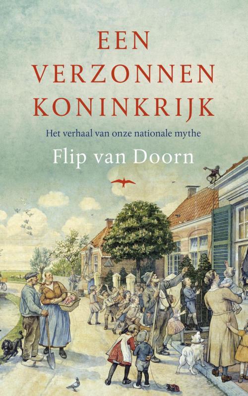 Cover of the book Een verzonnen koninkrijk by Flip van Doorn, Bezige Bij b.v., Uitgeverij De