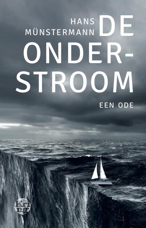 Cover of the book De onderstroom by Hans Münstermann, Uitgeverij De Kring