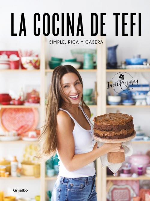 Cover of the book La cocina de Tefi by Tefi Russo, Penguin Random House Grupo Editorial Argentina