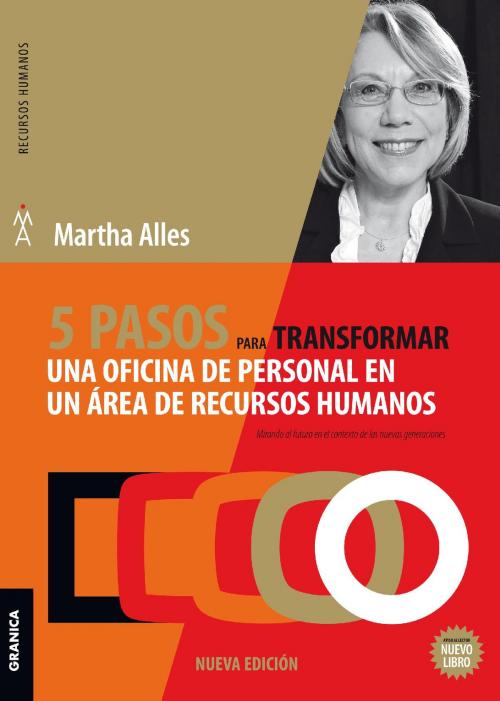 Cover of the book 5 pasos para transformar una oficina de personal en un área de Recursos Humanos by Martha Alles, Ediciones Granica