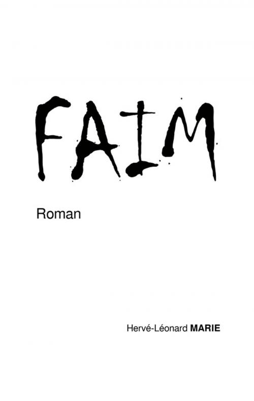 Cover of the book FAIM by Hervé-Léonard Marie, Atramenta