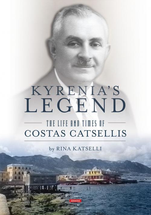 Cover of the book Kyrenia's Legend by Rina Katselli, Armida Publications
