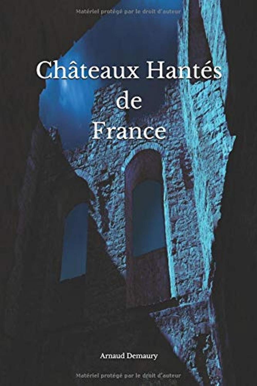 Big bigCover of Châteaux hantés de France