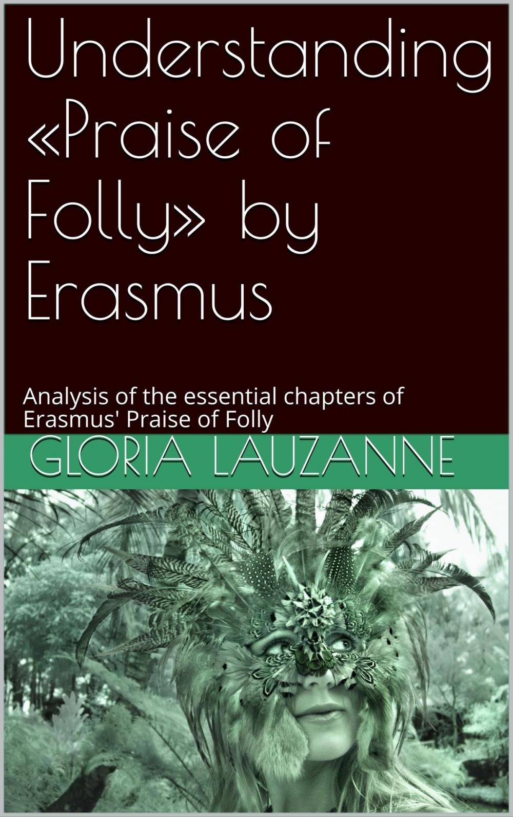 Big bigCover of Understanding «Praise of Folly» by Erasmus