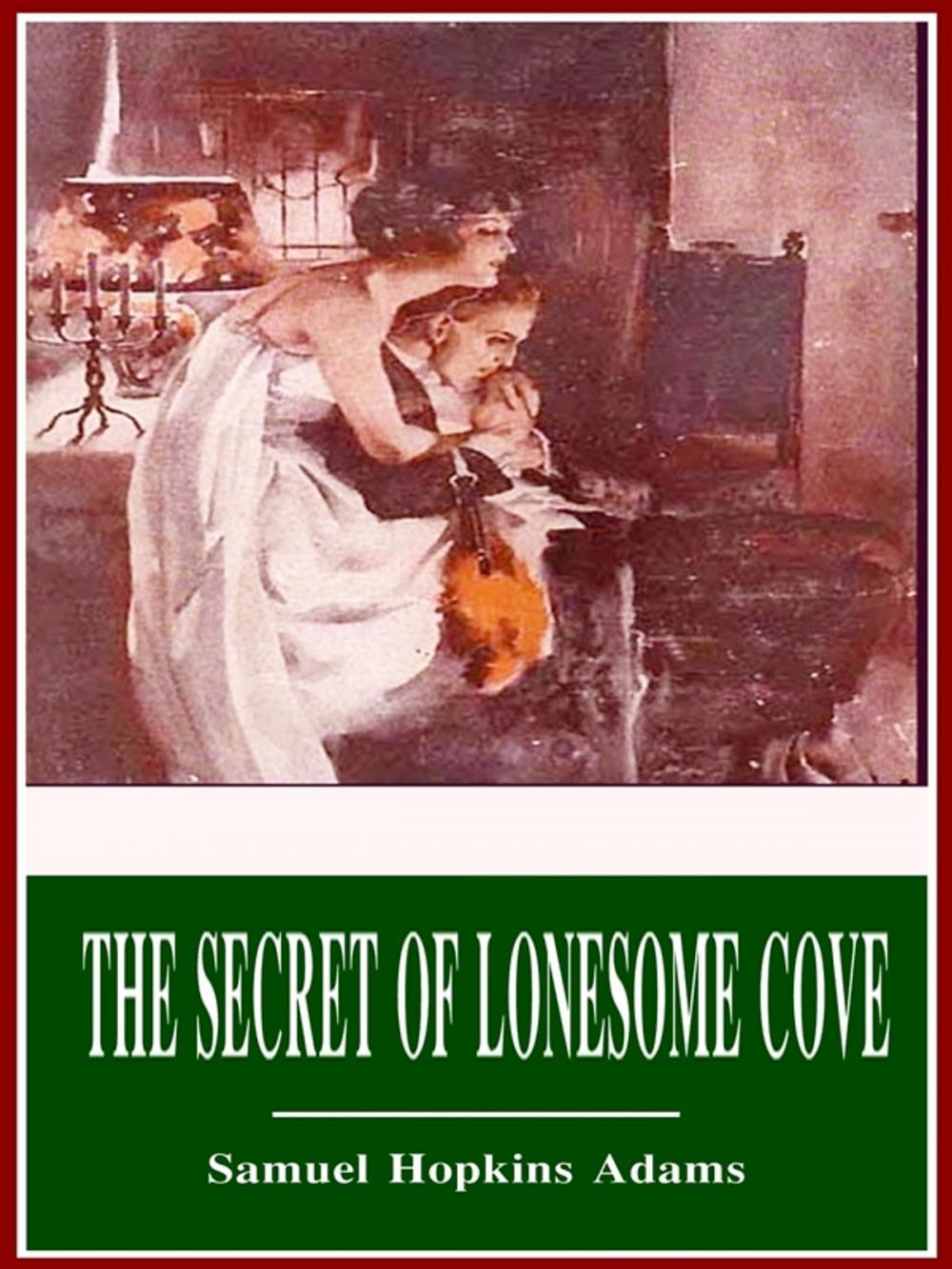 Big bigCover of The Secret of Lonesome Cove