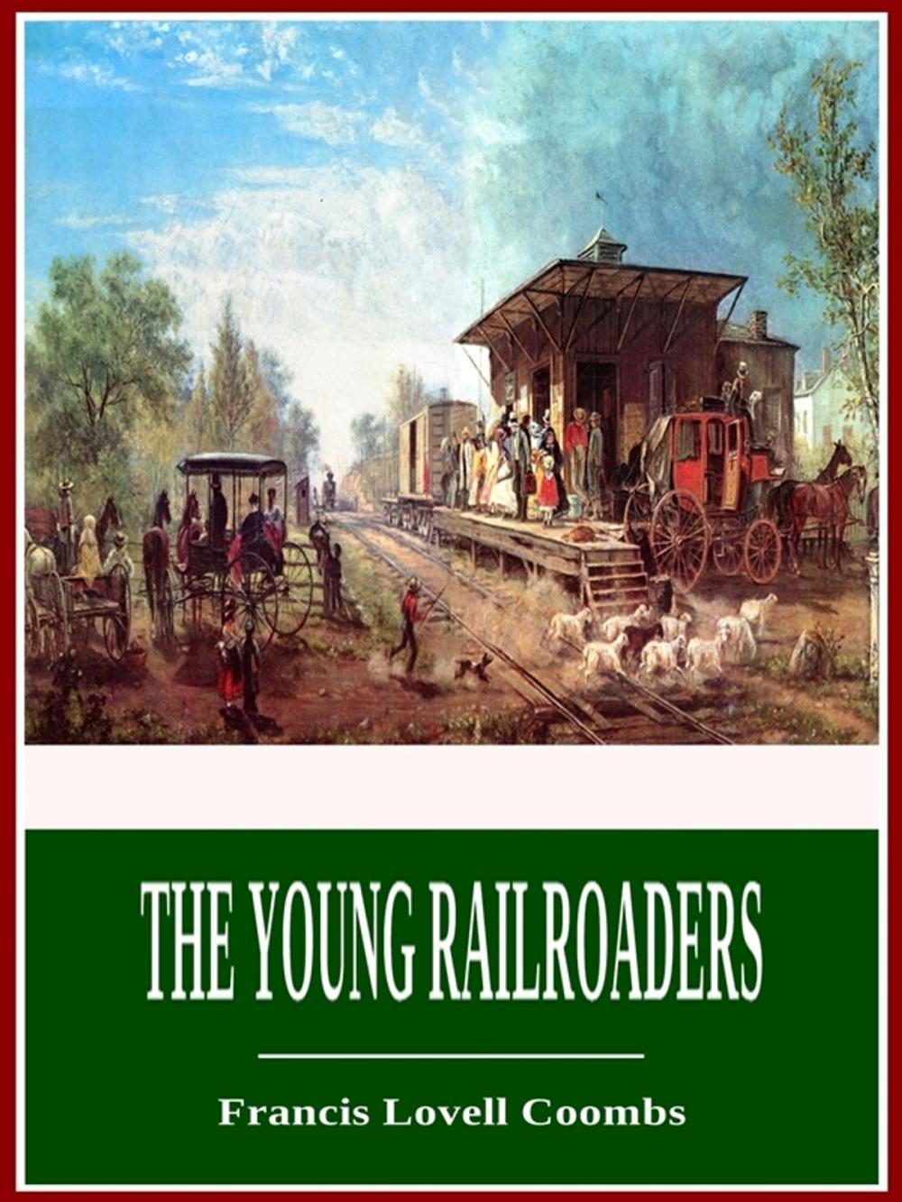 Big bigCover of The Young Railroaders