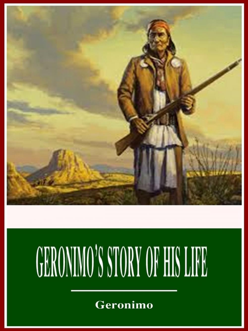 Big bigCover of Geronimo’s Story of His Life