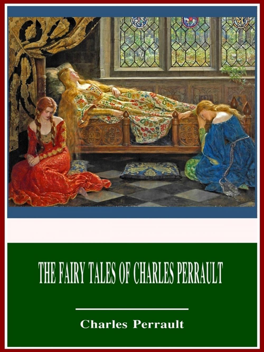 Big bigCover of The Fairy Tales of Charles Perrault