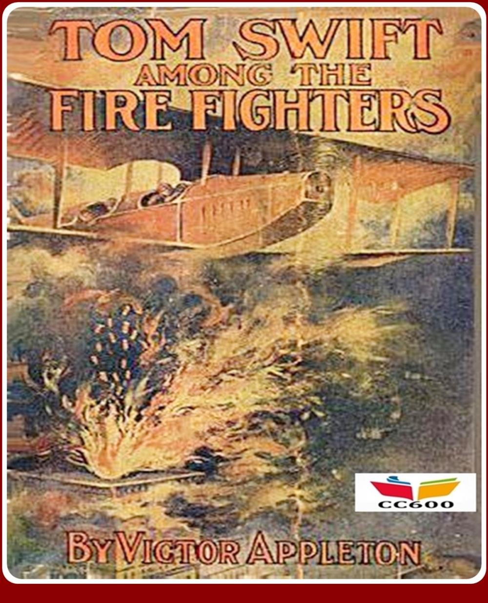Big bigCover of Tom Swift Among the Fire Fighters
