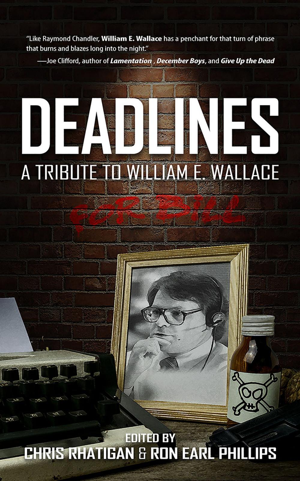 Big bigCover of Deadlines: A Tribute to William E. Wallace