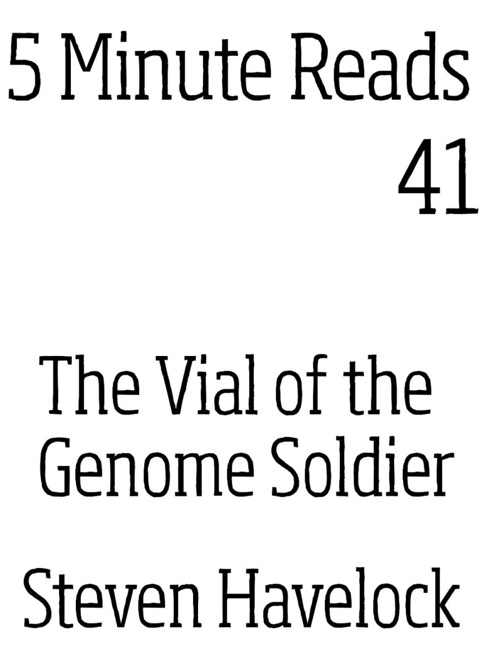 Big bigCover of The Vial of the Genome Soldier