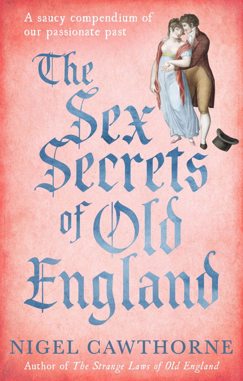 Big bigCover of The Sex Secrets Of Old England