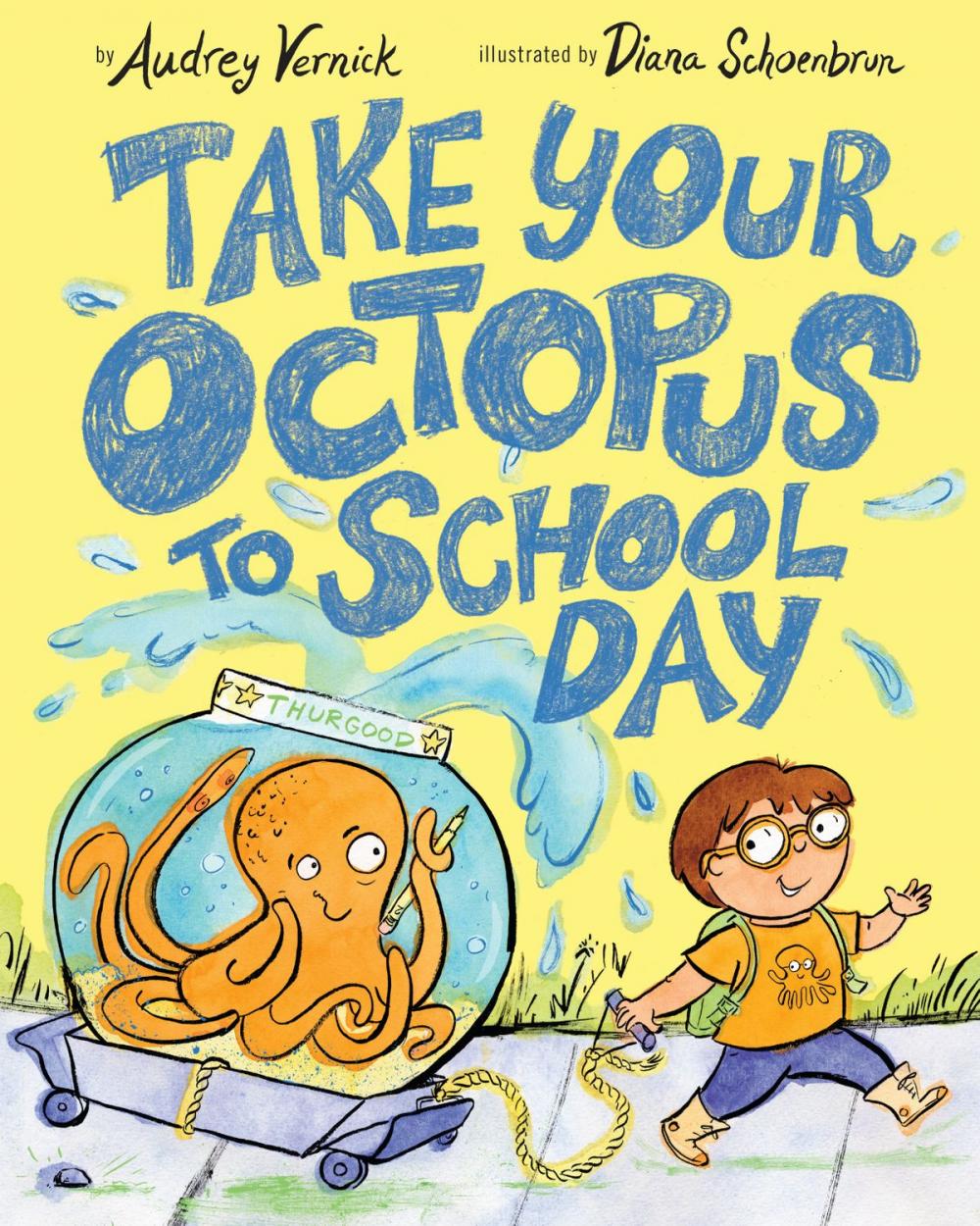 Big bigCover of Take Your Octopus to School Day