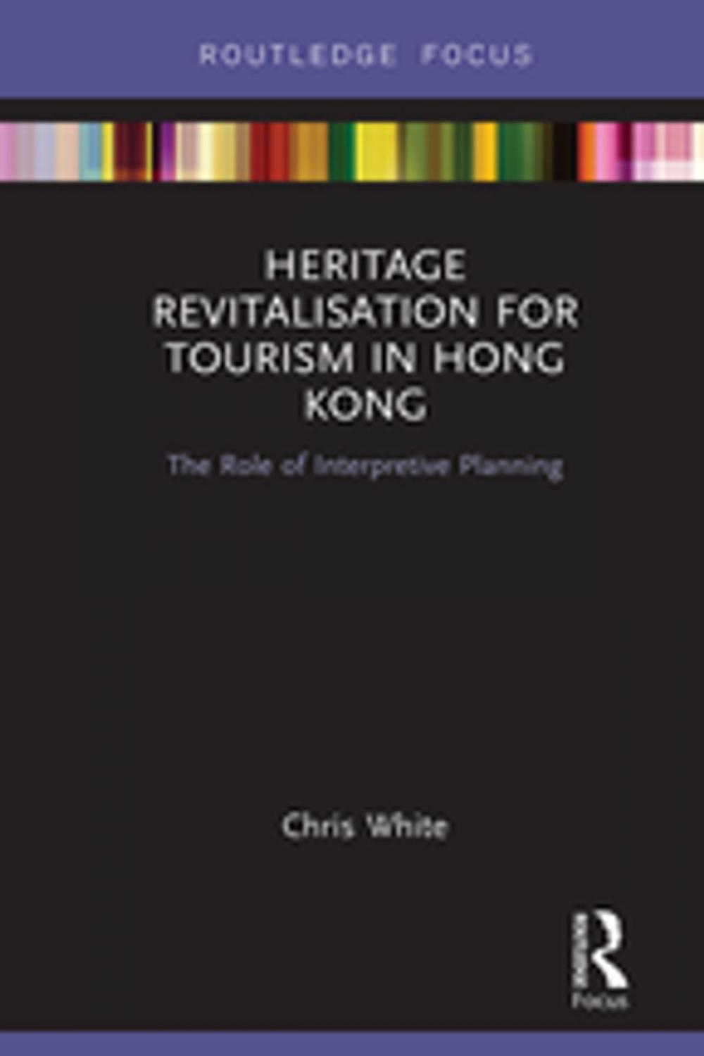 Big bigCover of Heritage Revitalisation for Tourism in Hong Kong
