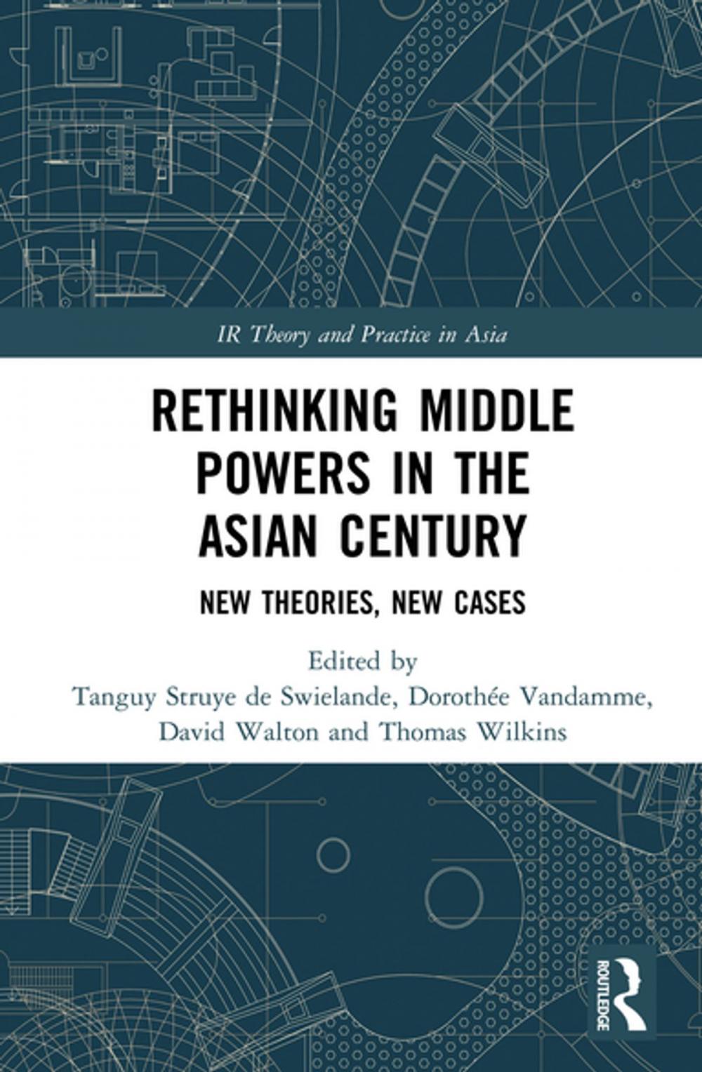 Big bigCover of Rethinking Middle Powers in the Asian Century