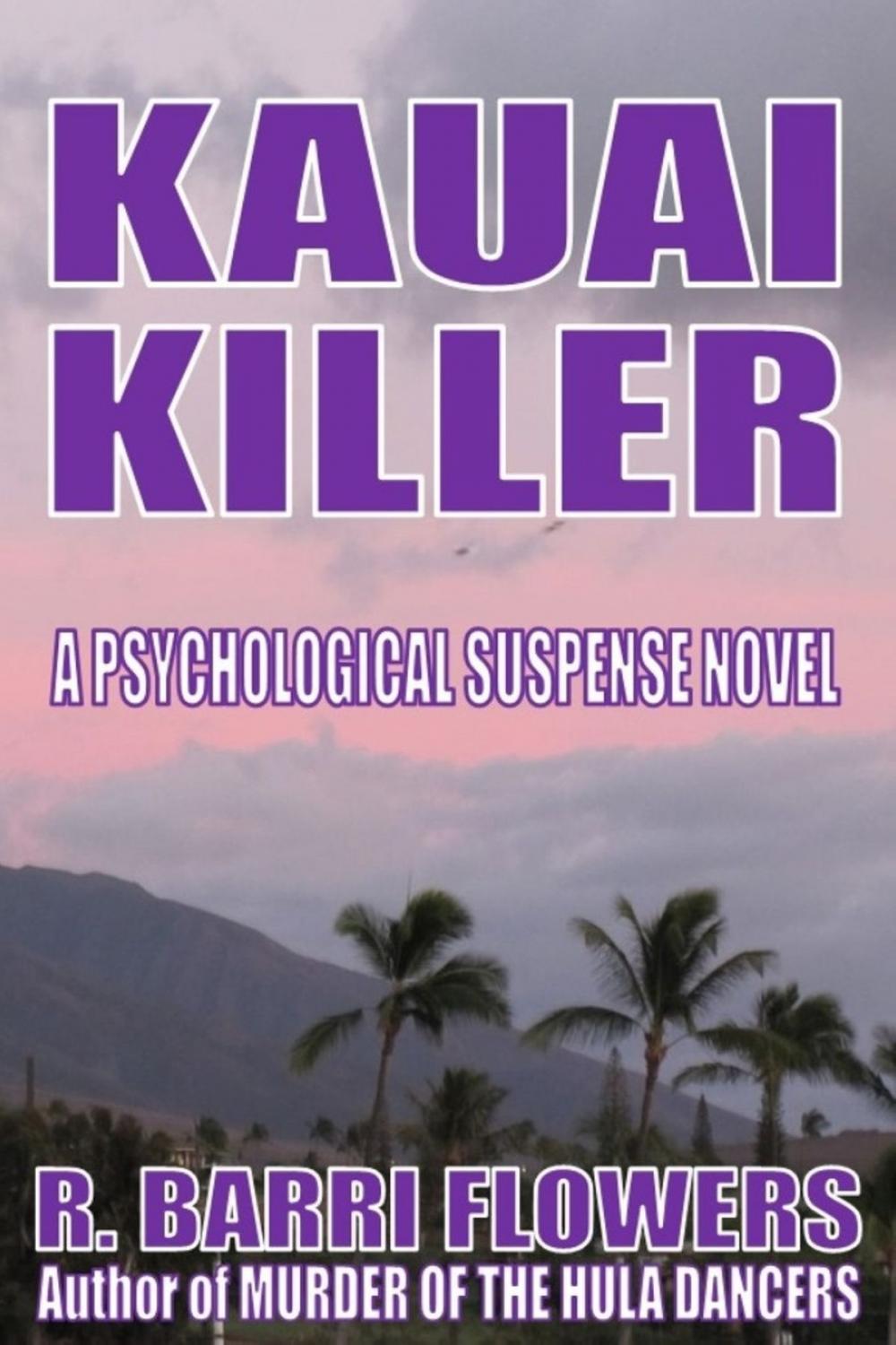 Big bigCover of Kauai Killer: A Psychological Suspense Novel