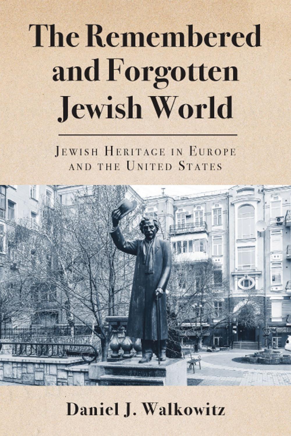 Big bigCover of The Remembered and Forgotten Jewish World
