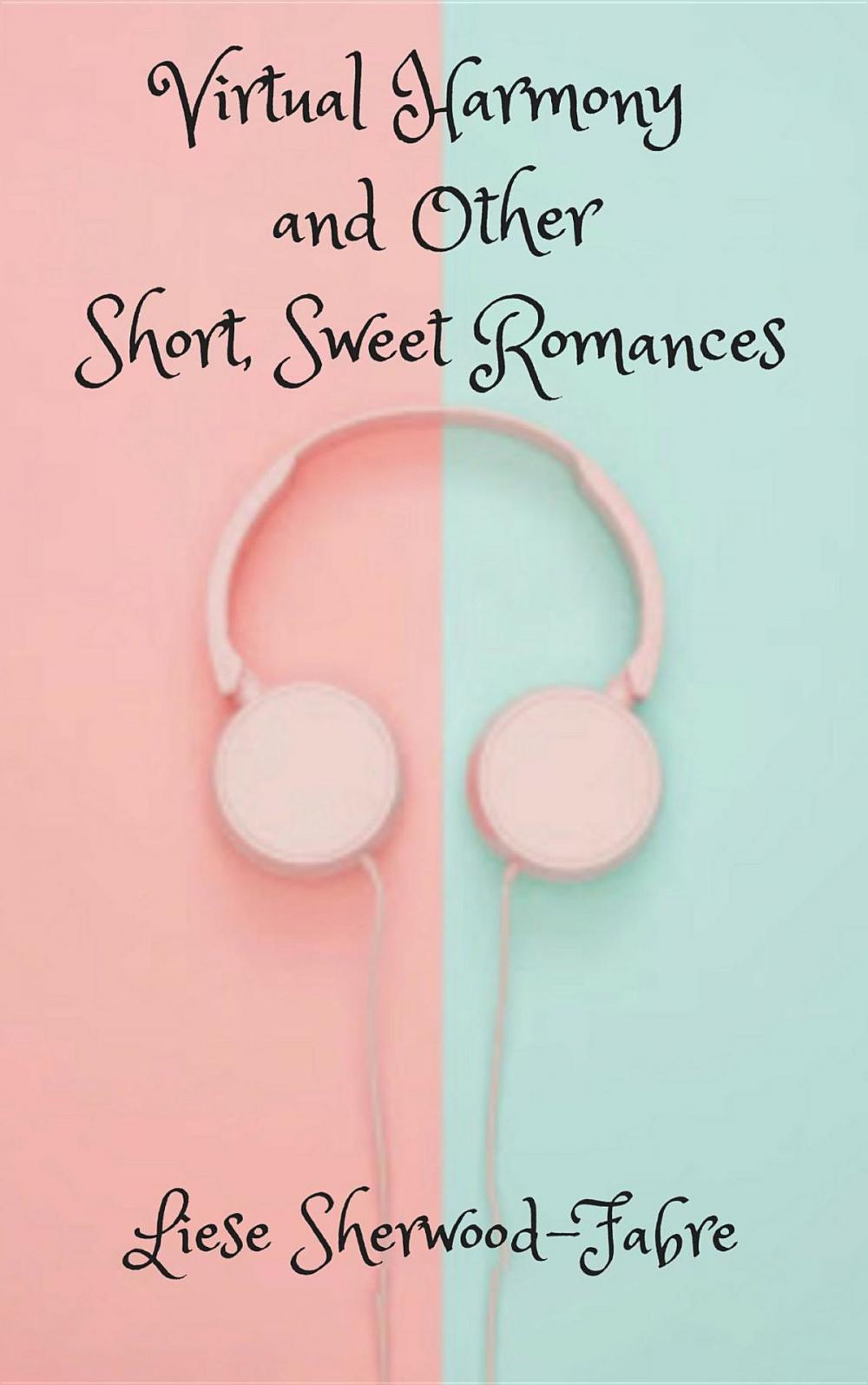 Big bigCover of Virtual Harmony, and Other Short, Sweet Romances