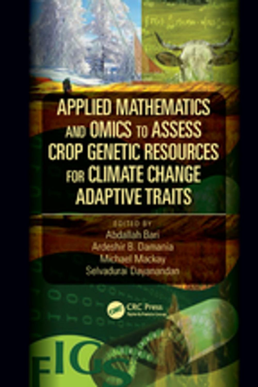 Big bigCover of Applied Mathematics and Omics to Assess Crop Genetic Resources for Climate Change Adaptive Traits