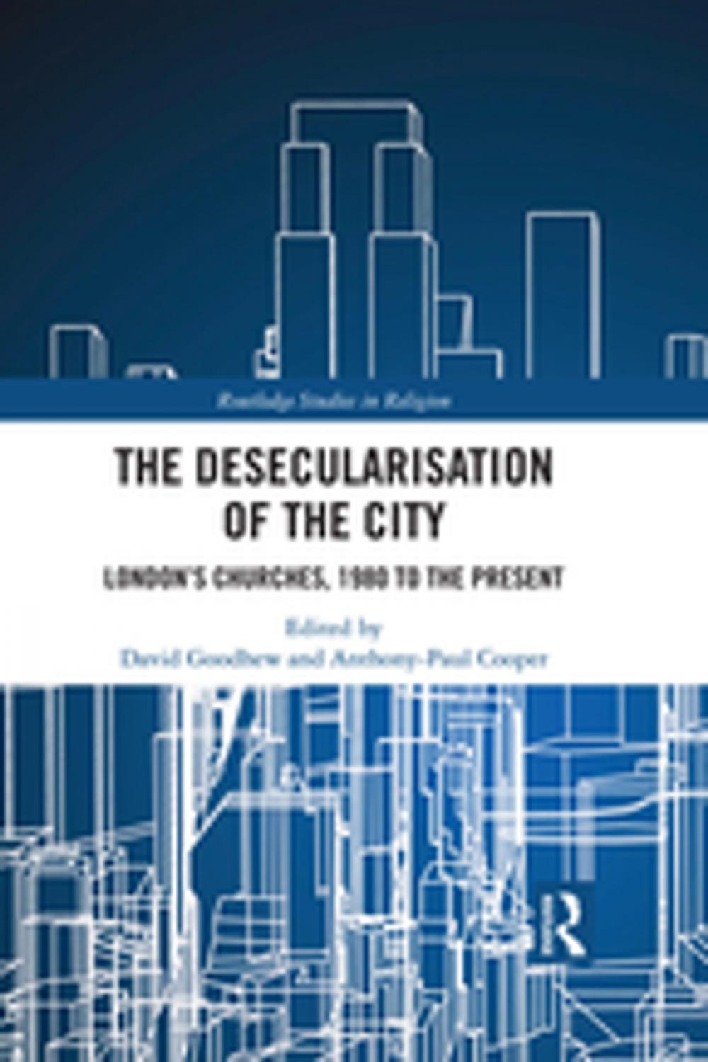 Big bigCover of The Desecularisation of the City