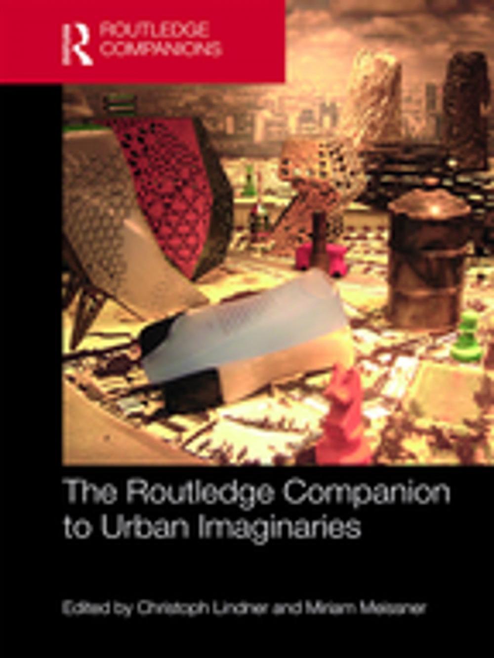 Big bigCover of The Routledge Companion to Urban Imaginaries