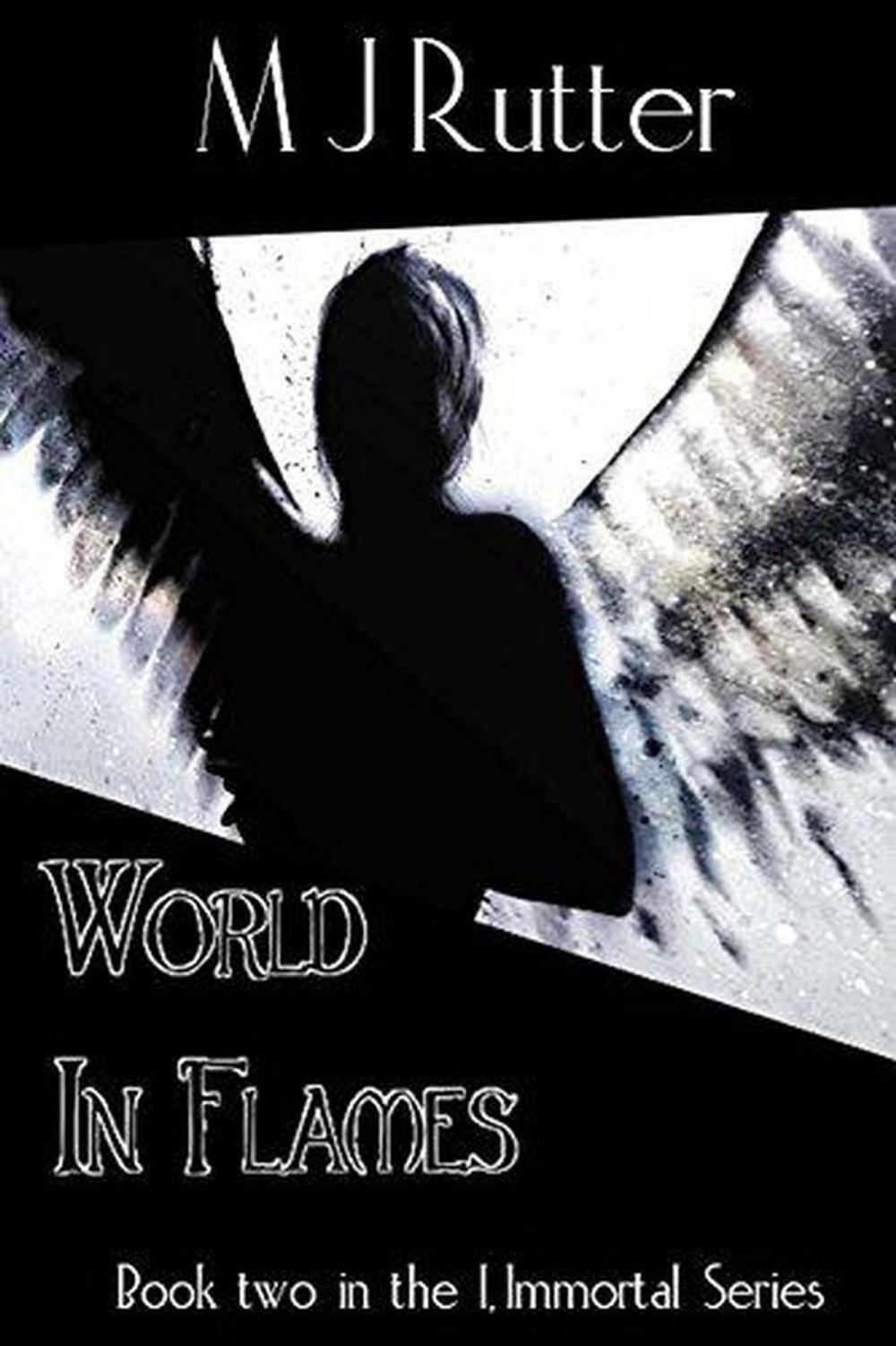 Big bigCover of I, Immortal the Series, Book 2, World In Flameses