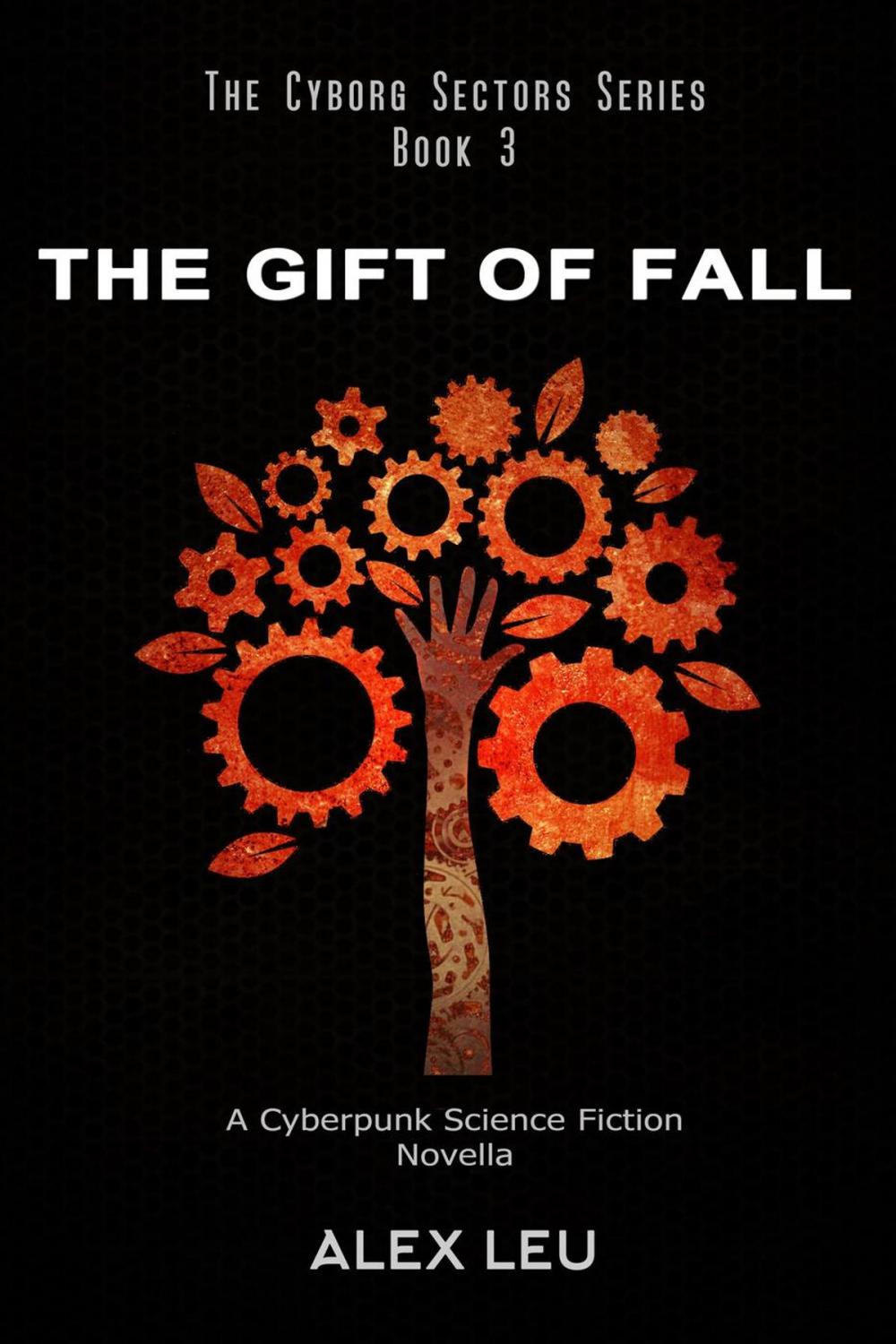 Big bigCover of The Gift of Fall: A Cyberpunk Science Fiction Novella