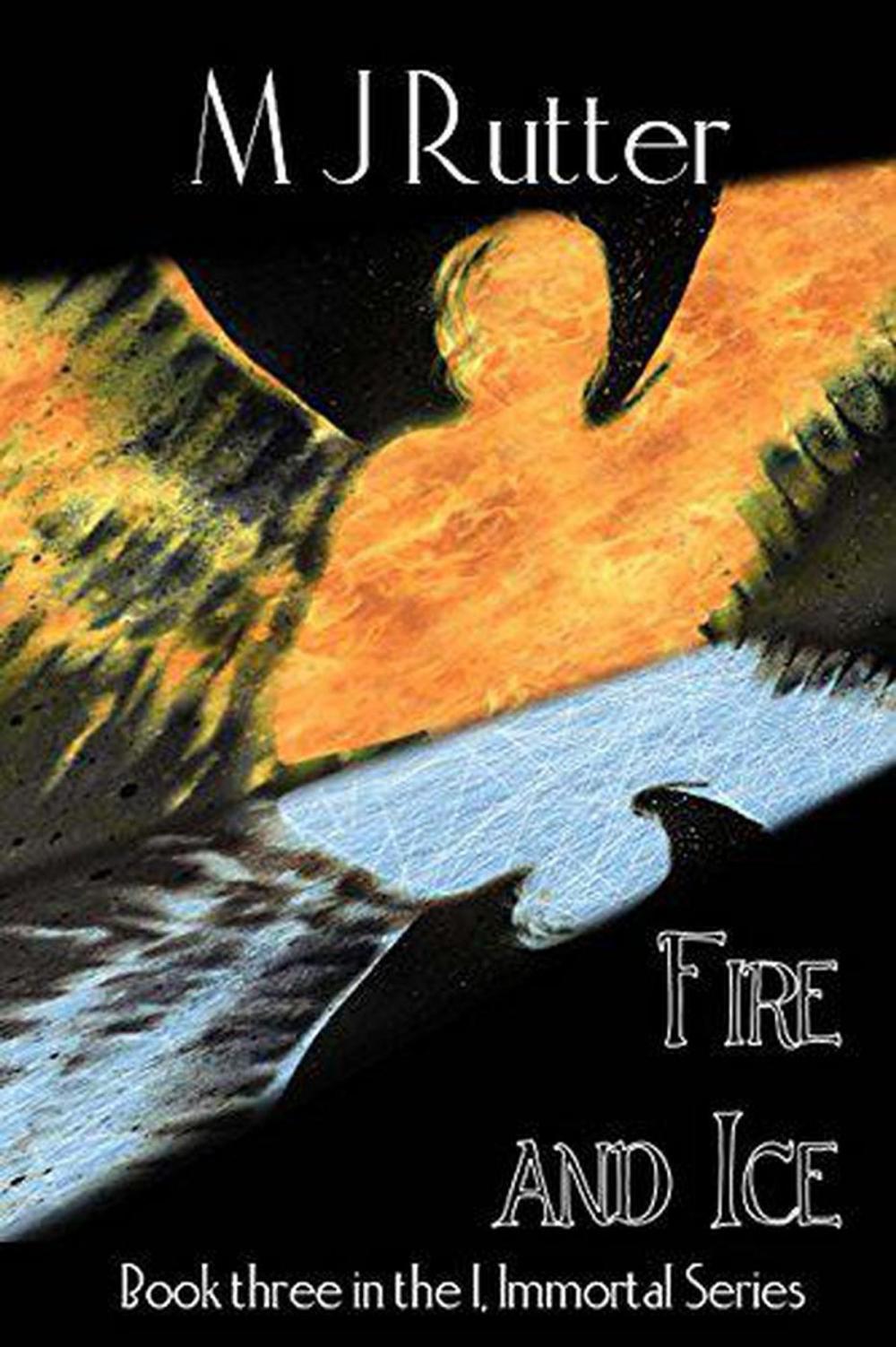 Big bigCover of I, Immortal the Series, Book 3, Fire and Ice