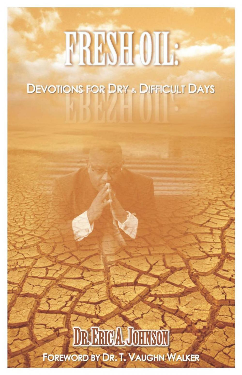 Big bigCover of Fresh Oil: Devotions for Dry and Difficult Days