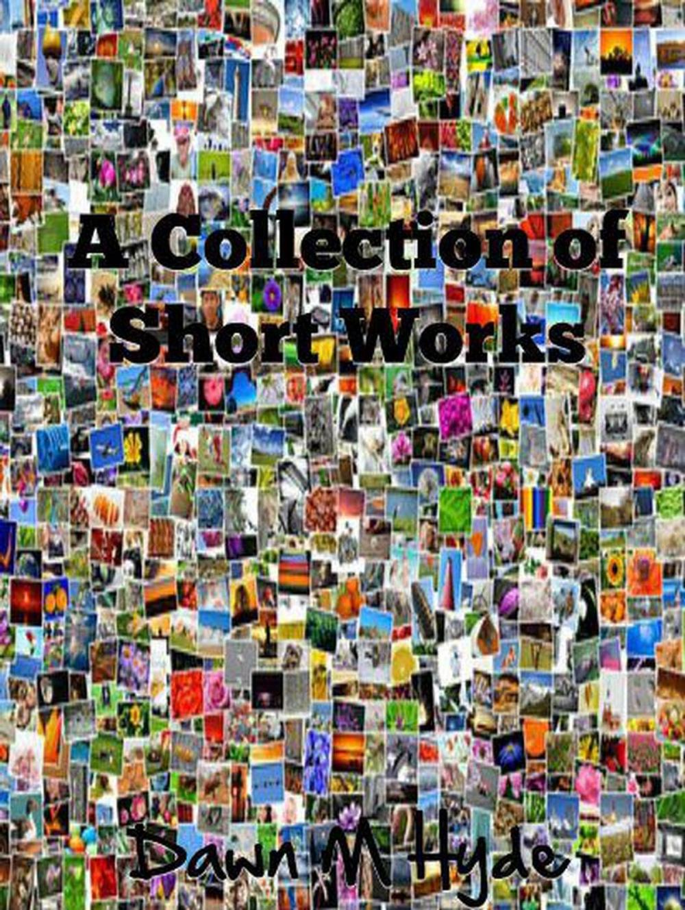 Big bigCover of A Collection of Short Works Book 1